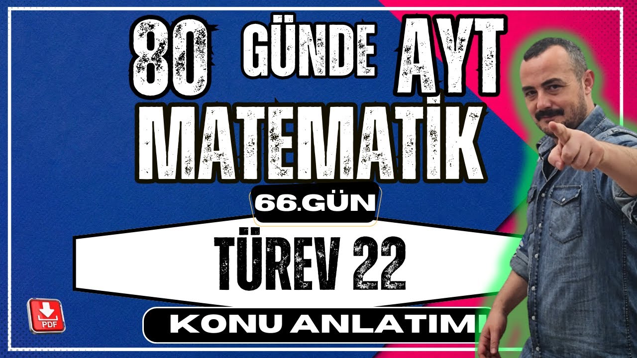 🟥 TÜREV 22 ✅  1. Türev Grafiği Yorumlama | 80 Günde AYT Matematik | AYT Matematik Kampı