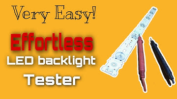 Very Easy effortless DIY intelligent Led/Backlight tester