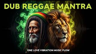 Positive Vibes Dub Reggae 🌿 Spiritual Roots Culture Meditation Session
