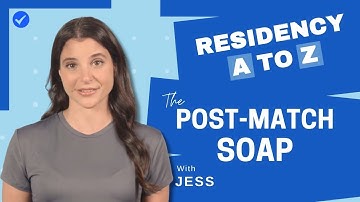 Your Essential Guide to the Post-Match SOAP Process + New MAR Tools!