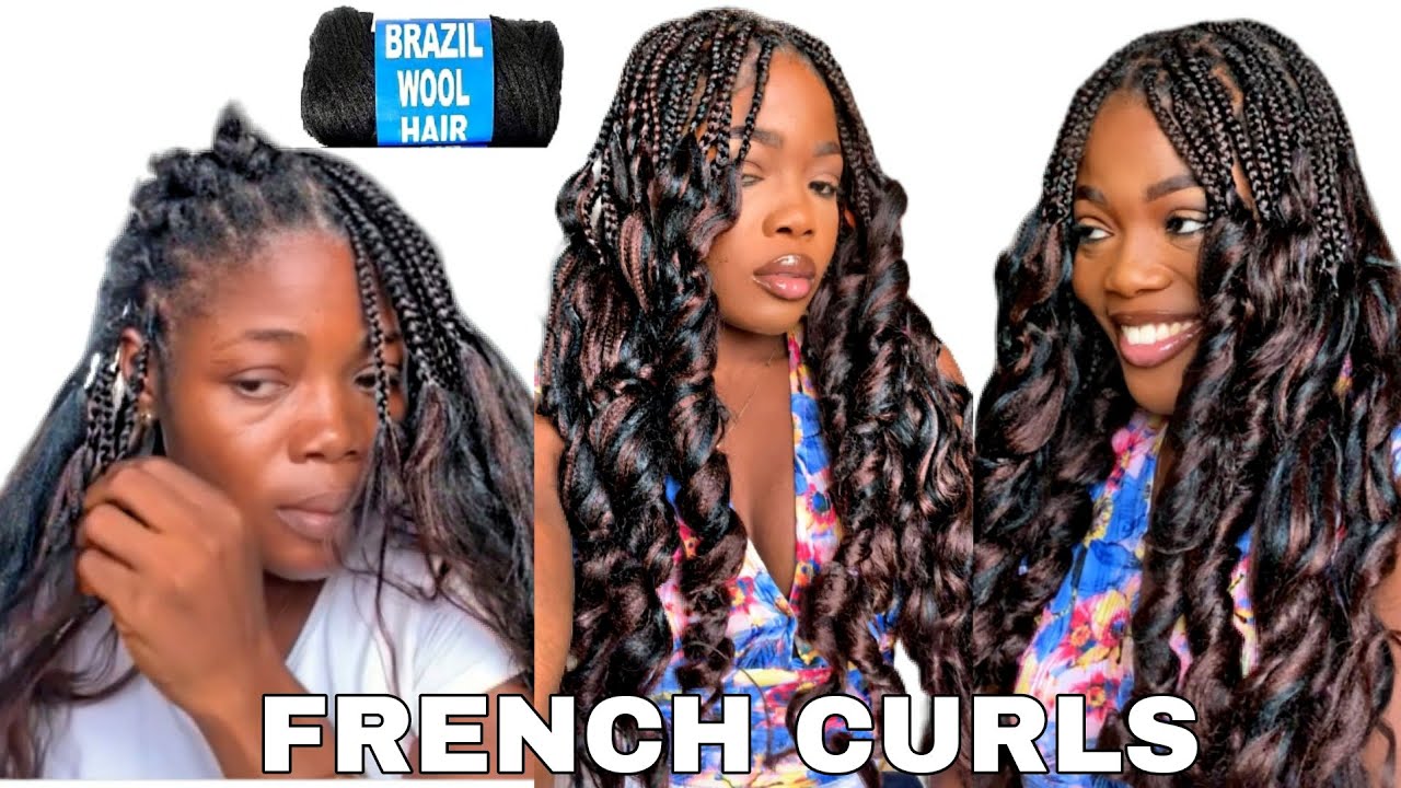 DIY Knotless Braids & French curls using Brazilian wool