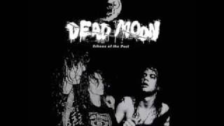 Video thumbnail of "Dead Moon-It's O.K."