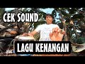 Lagu ini belum pernah dipakai Cek Sound di panggung Lagu Kenangan (Instrumental)