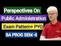 Perspectives On Public Administration Exam Pattern Previous Year Paper DU SOL BA Prog Semester -6