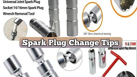 Spark Plug 14mm Socket 16mm Explained | Important Tips How To Change Sparks Plugs