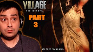 I&#39;ve Gone and Upset the Lady! | Resident Evil 8 The Village | Part - 3
