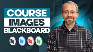 How To Make Your Blackboard Course Look Awesome Fast!