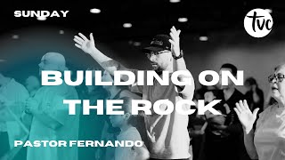 Building On The Rock Part 2 | True Vine Church