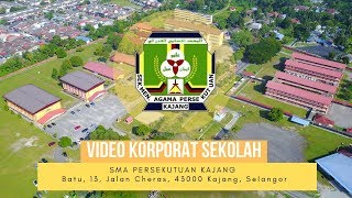 Video Korporat SMA Persekutuan Kajang | SMAPK 2019