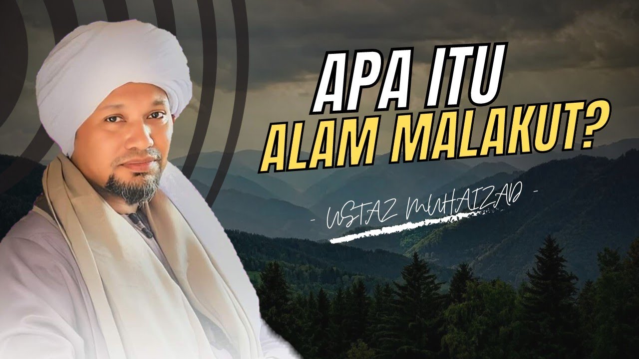 Apa Itu Alam Malakut? YouTube