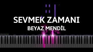 Sevmek Zamanı Müzikleri - Beyaz Mendil (Piano Cover)