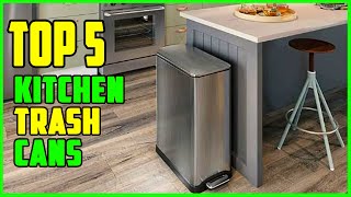 TOP 5 Best Kitchen Trash Cans 2026