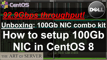 Unboxing 100Gb NIC | How to setup Mellanox CX455A in CentOS 8