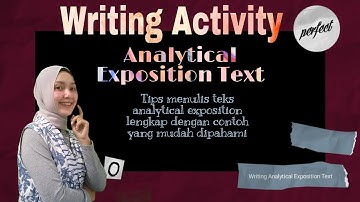 How to Write an Analytical Exposition Text