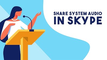 How To Share System Audio in Skype