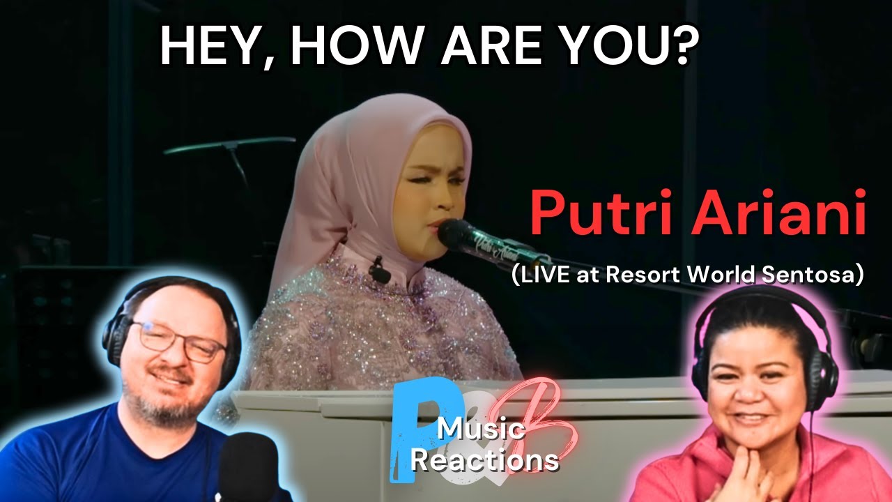 Putri Ariani "Hey, How Are You?"  (LIVE at Resort World Sentosa) | Couples Reaction