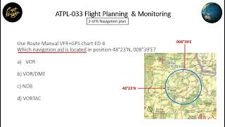 ATPL-033 Flight Planning  & Monitoring Lesson 2-VFR flight and finding coordinates on a map