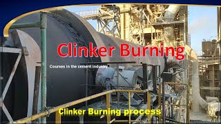 Clinker burning process in the Rotary Kiln in Cement Industry