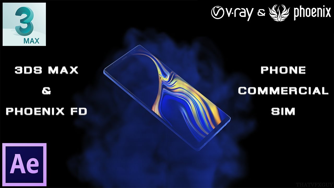 3ds Max, Phoenix FD & After Effects | Samsung Phone Commercial - YouTube