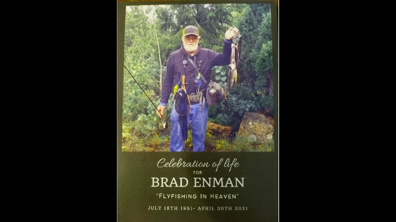 In Loving Memory of Brad Alan Enman YouTube