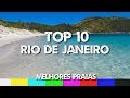 Top 10: Melhores Praias do Rio de Janeiro