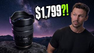Tamron Just Priced Their Widest Lens Like a Pro Lens Tamron Just Priced Their Widest Lens Like a Pro Lens
