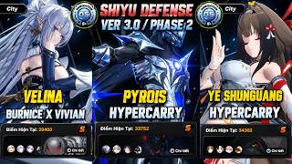S-CLEAR! M0W1 Ye Shunguang & M2W1 Pyrois & M0W0 Velina | New Shiyu Defense Ver 3.0/Phase 2 | ZZZ