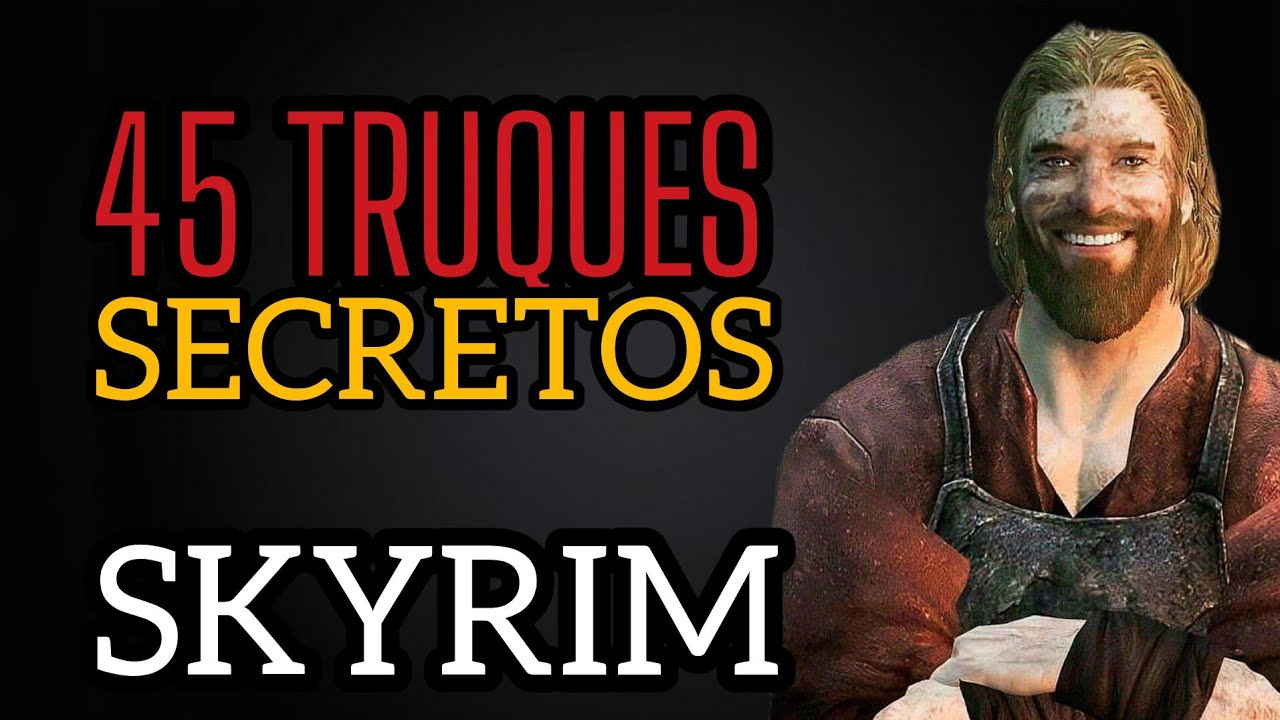 SKYRIM 2025 - 45 TRUQUES QUE SÓ OS PLAYERS EXPERIENTES CONHECEM