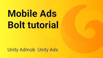 Mobile Ads - Admob integration tutorial using Bolt visual scripting
