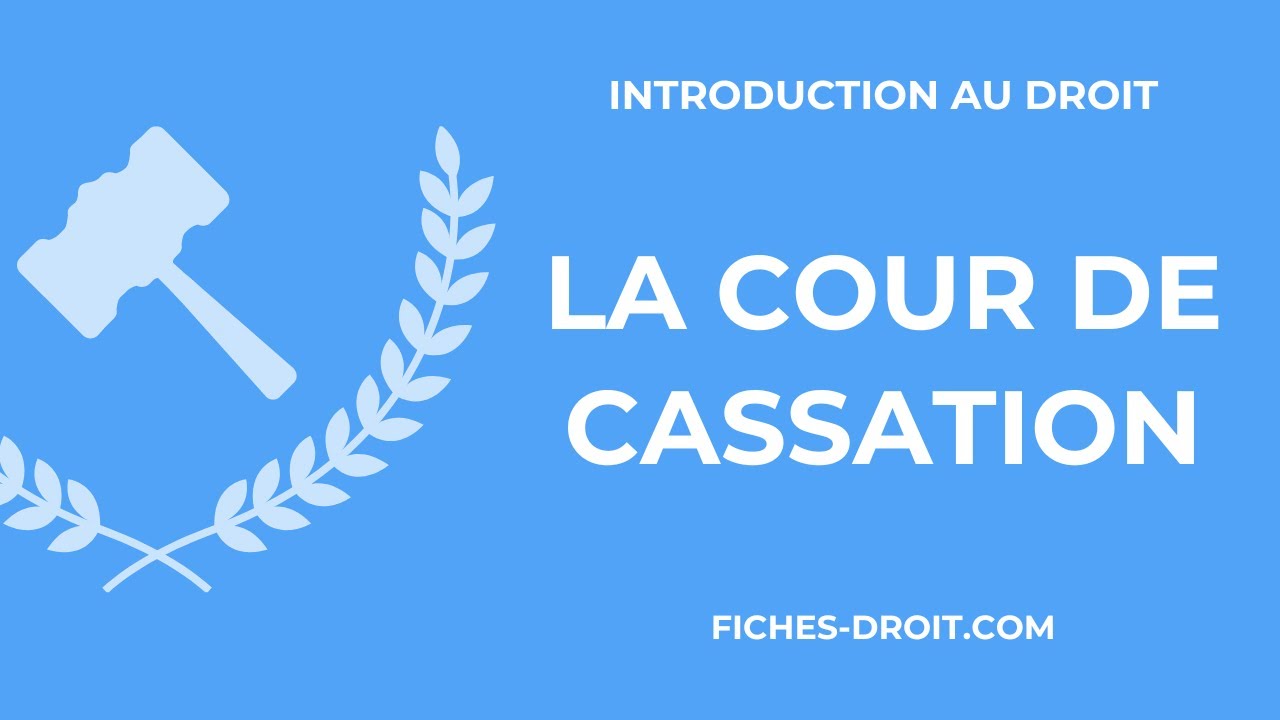 La Cour de cassation