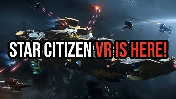 Star Citizen Alpha 4.5 Update - VR Is Here!