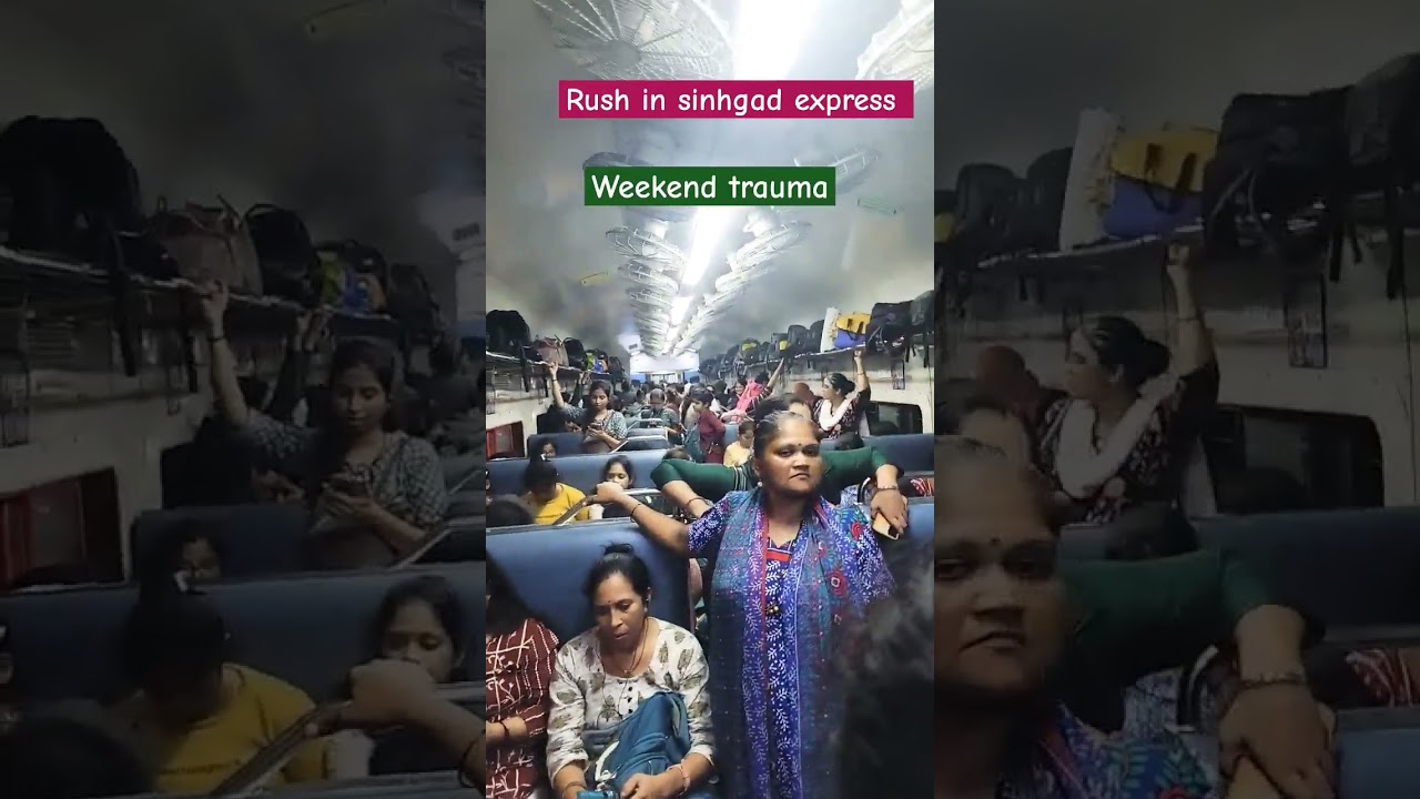 Rush at sinhgad express, weekend trauma 😡😡😡