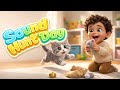 Milo & Whiskers: Sound Hunt Day 🔊 | Toddler Learning Sounds | Fun Learning Video for Kids