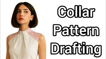 New collar design pattern making tutorial for sewing 