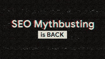 SEO Mythbusting Is Back - Official Trailer (Season 2)