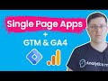 Track Single Page Applications with Google Tag Manager and Google Analytics 4 (3 methods)