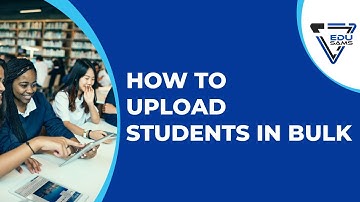 How to Upload Students in Bulk