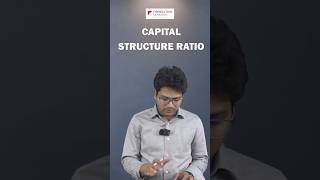 Capital Structure Ratios | Formula, Calculation & Example for US CMA & ACCA by CA Rohit Singhal