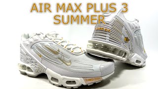 2023 Nike Air Max Plus 3 Light Bone Rattan Review - Great for summer