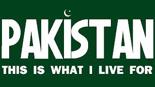 Pakistan: This is what I live for [HD]