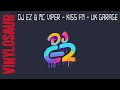 Dj ez  mc viper  kiss fm  uk garage