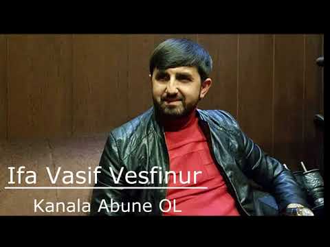 Vasif Vesfinur Amma həyif ki 2018 Official Audio