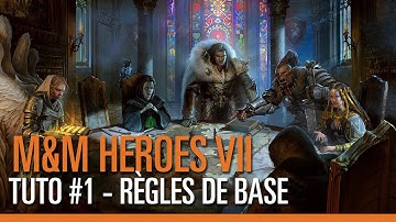 Might & Magic Heroes VII Tuto #1 - Règles de base