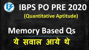 IBPS PO PRE 2020 Memory Based Questions || Mock Paper QUANT || 35 Qs In 20 Mins