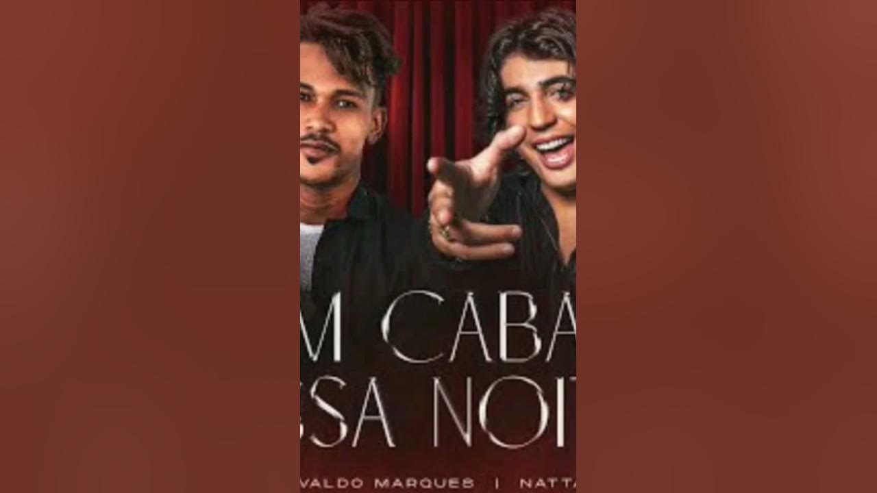 TEM CABARÉ ESSA NOITE - NIVALDO MARQUES E NATTANZINHO