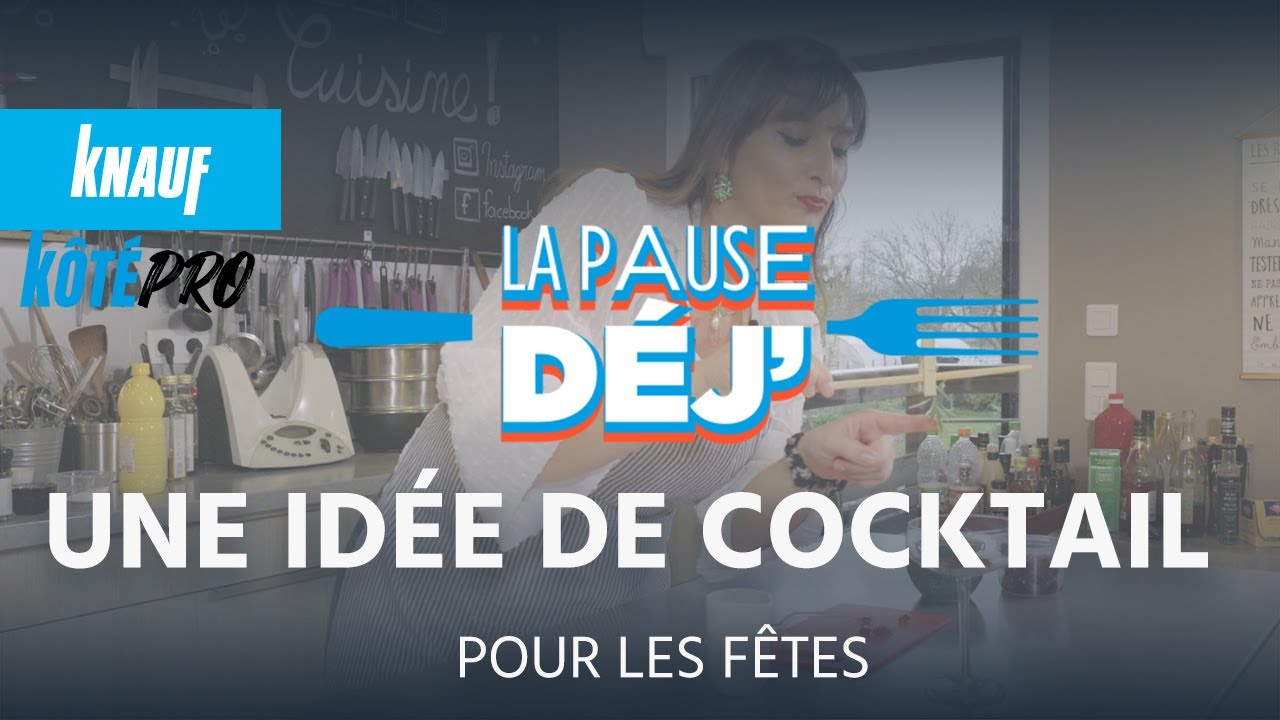 KÔTÉ PRO - PAUSE DEJ -  Une idée de cocktail pour les fêtes