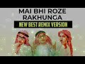 Mai bhi roze rakhoga new remix versiondj hashim official