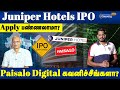 Hyatt hotels  juniper hotels ipo review  paisalo digital stock news  rjveera