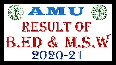 AMU Result of B.Ed & M.S.W 2020-21|| Counselling & Documents etc.|| Alig GS Classes