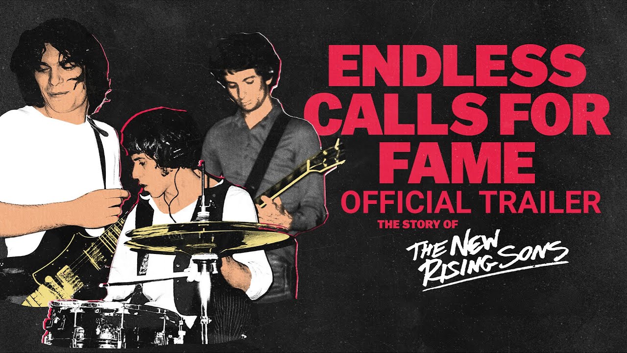 Endless Calls for Fame: The Story of the New Rising Sons | Official ...